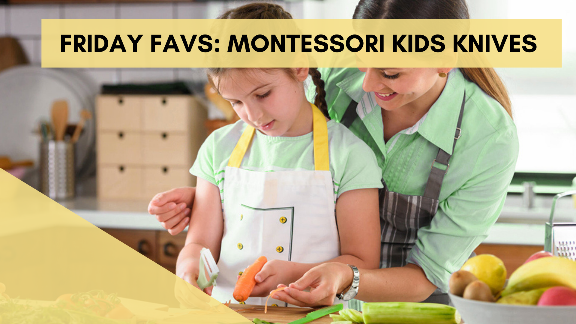 Friday Favs: Montessori Kids Knives