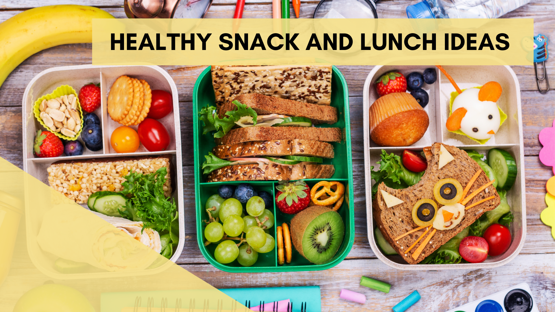 Healthy Back-to-School Snack and Lunch Ideas