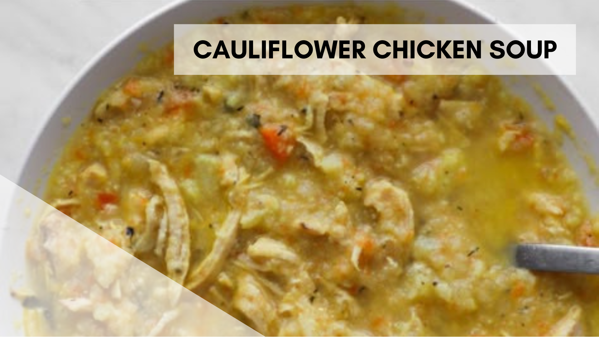 Cauliflower Chicken Soup Recipe