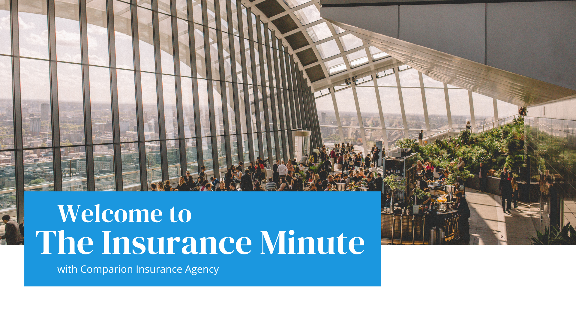 The Insurance Minute with Comparion Insurance Agency