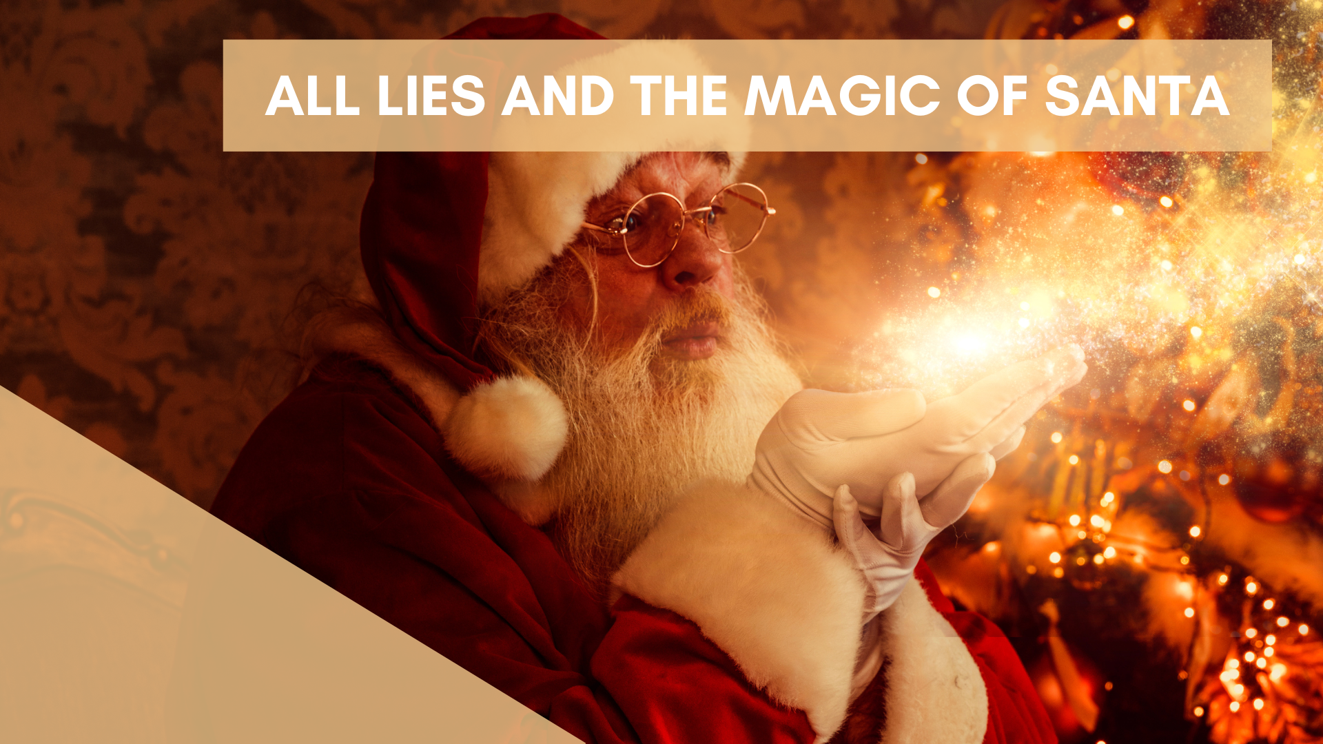 All Lies and the Magic of Santa: A Parent’s Dilemma