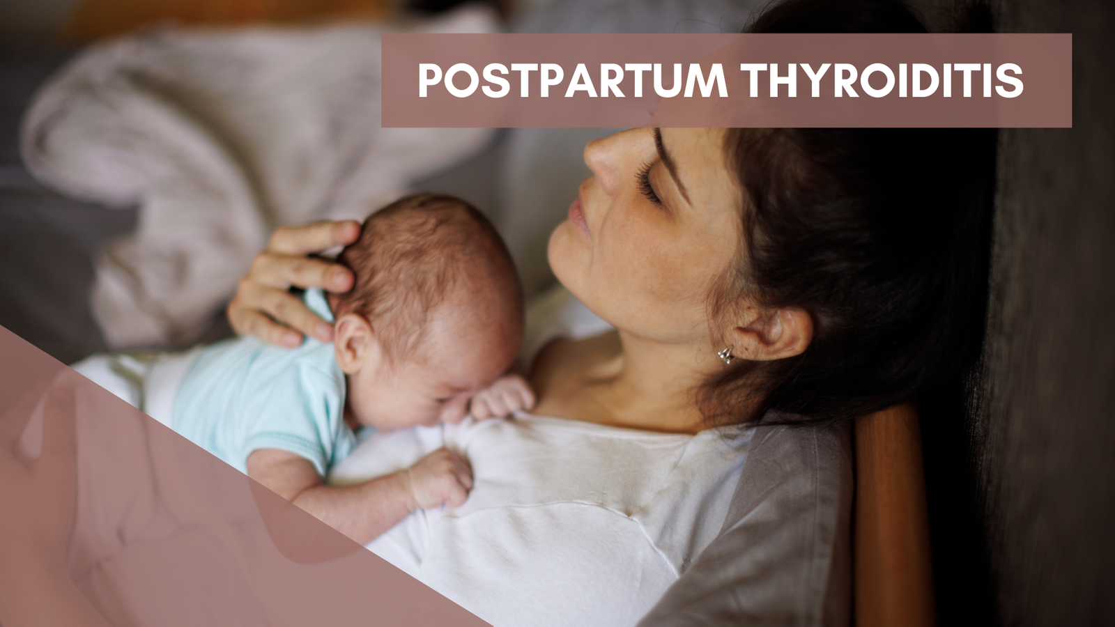 Postpartum Thyroiditis: The Overlooked Condition New Moms Should Know About